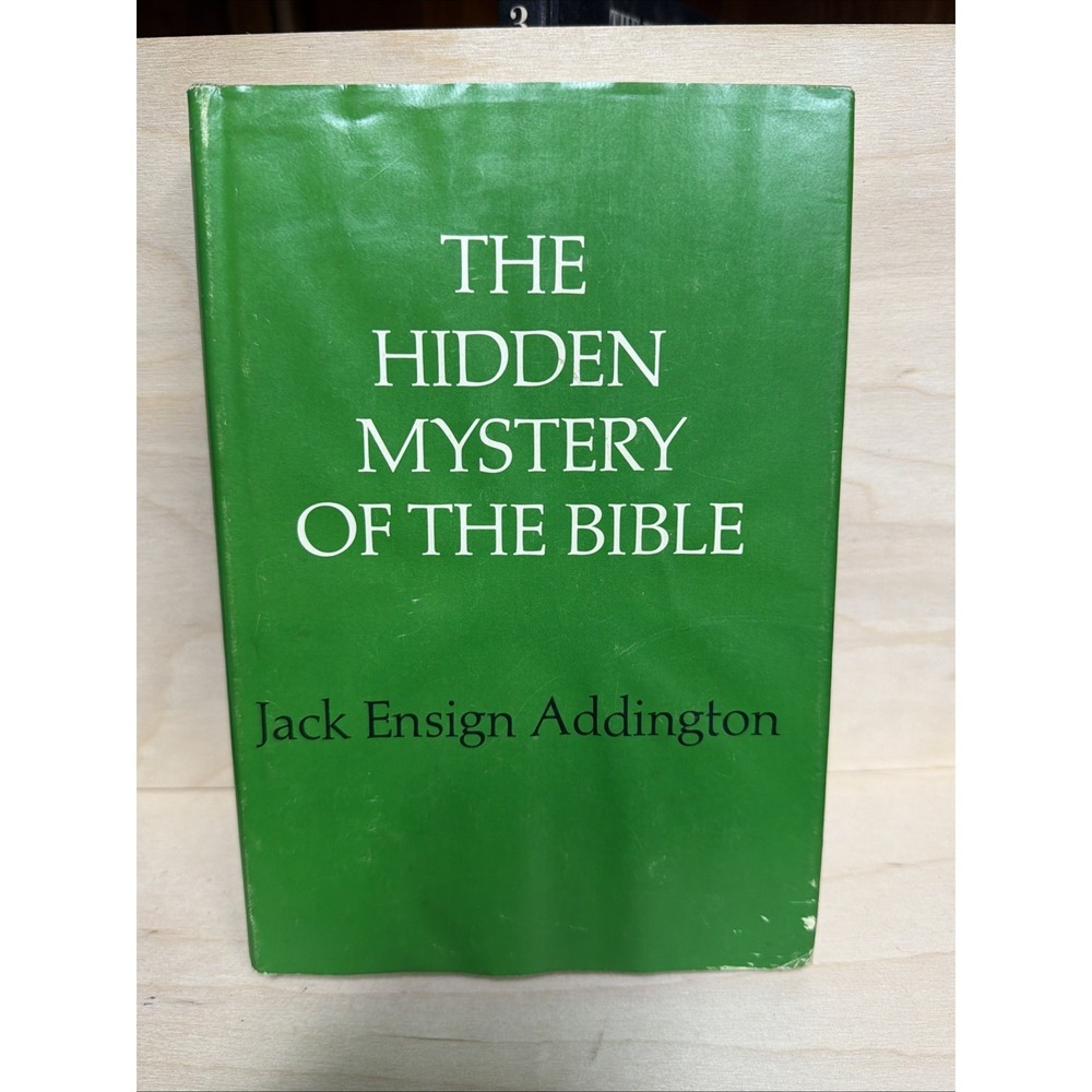 Hidden Mystery of the Bible by Jack E. Addington Original1969 (Signed 1977)